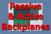 Passive & Active Backplanes