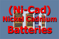 (Ni-Cad) Nickel Cadnium Batteries