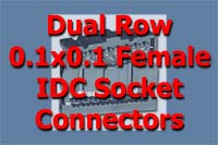 Dual Row 0.1x0.1 Female IDC Socket Connectors