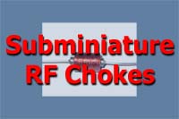 Subminiature RF Chokes